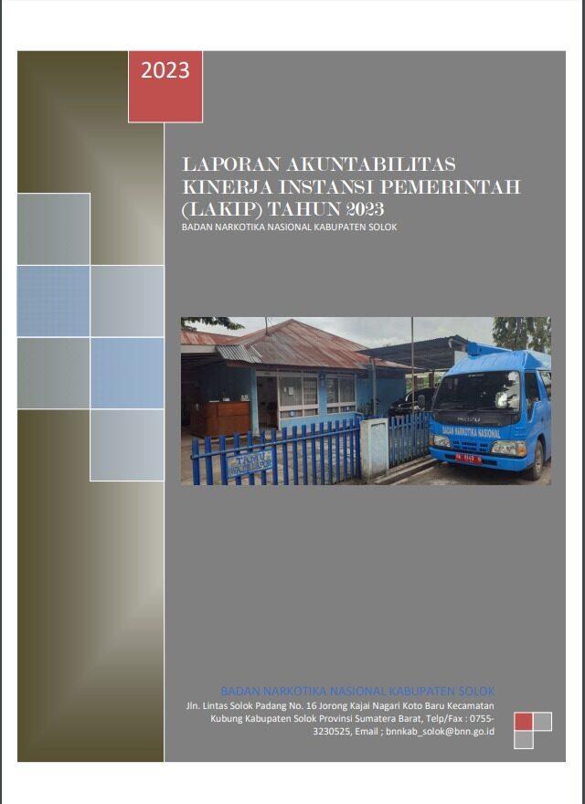 LAPORAN AKUNTABILITAS KINERJA INSTANSI PEMERINTAH (LAKIP) TAHUN 2023 BNNK SOLOK LAPORAN KINERJA BNNK SOLOK